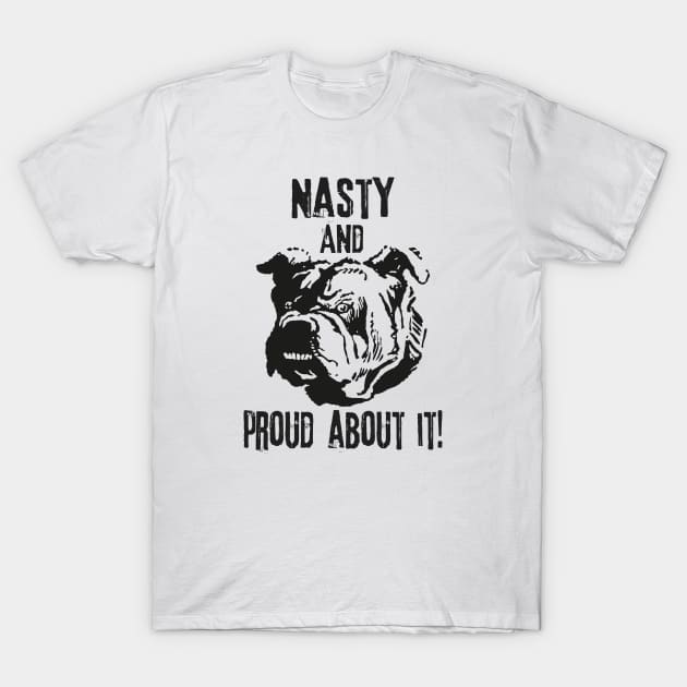 Nasty bulldog T-Shirt by LebensART